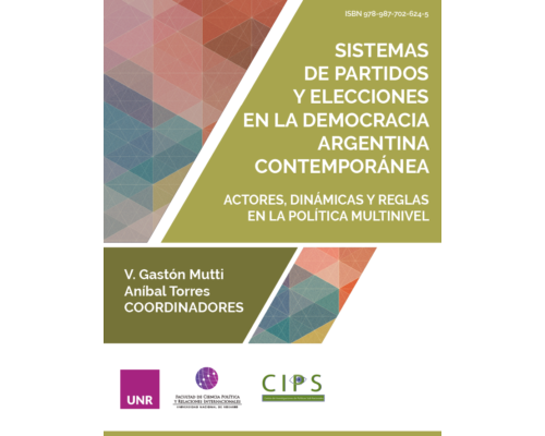 Sistemas de Partidos y Elecciones en la Democracia Argentina Contemporánea