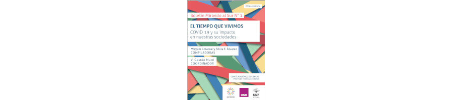 El tiempo que vivimos. COVID 19 y su impacto en nuestras sociedades